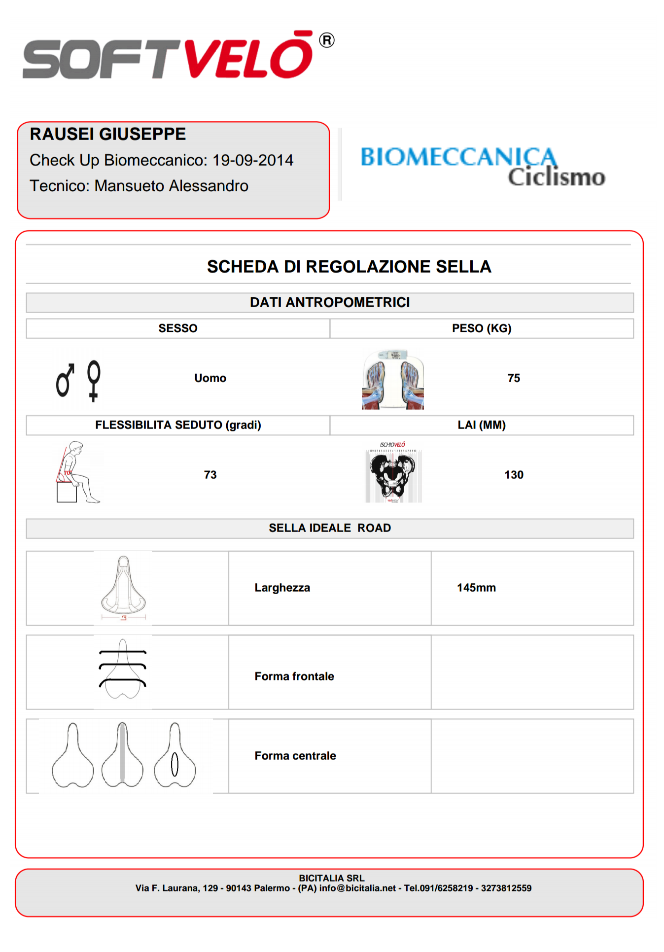 Posizionamento al triathleta Rausei Giuseppe in preparazione al mezzo ironman TRINACRIAHALF